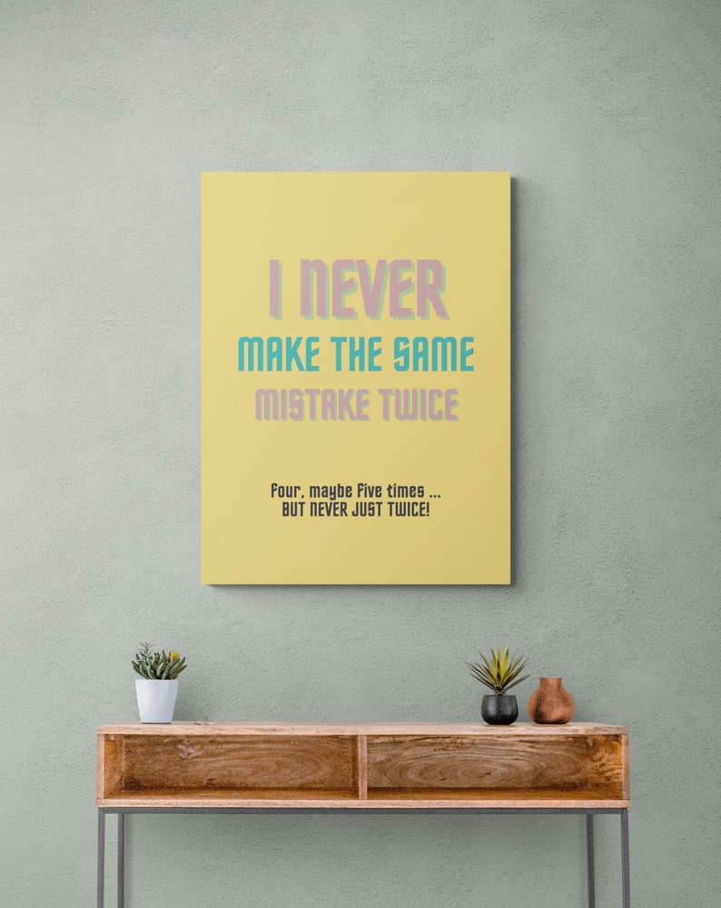 Постер без рамки "I never" в размере 30х40