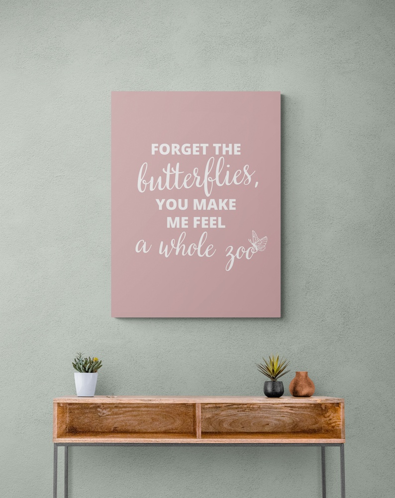 Постер без рамки "Forget the butterflies" в размере 30х40
